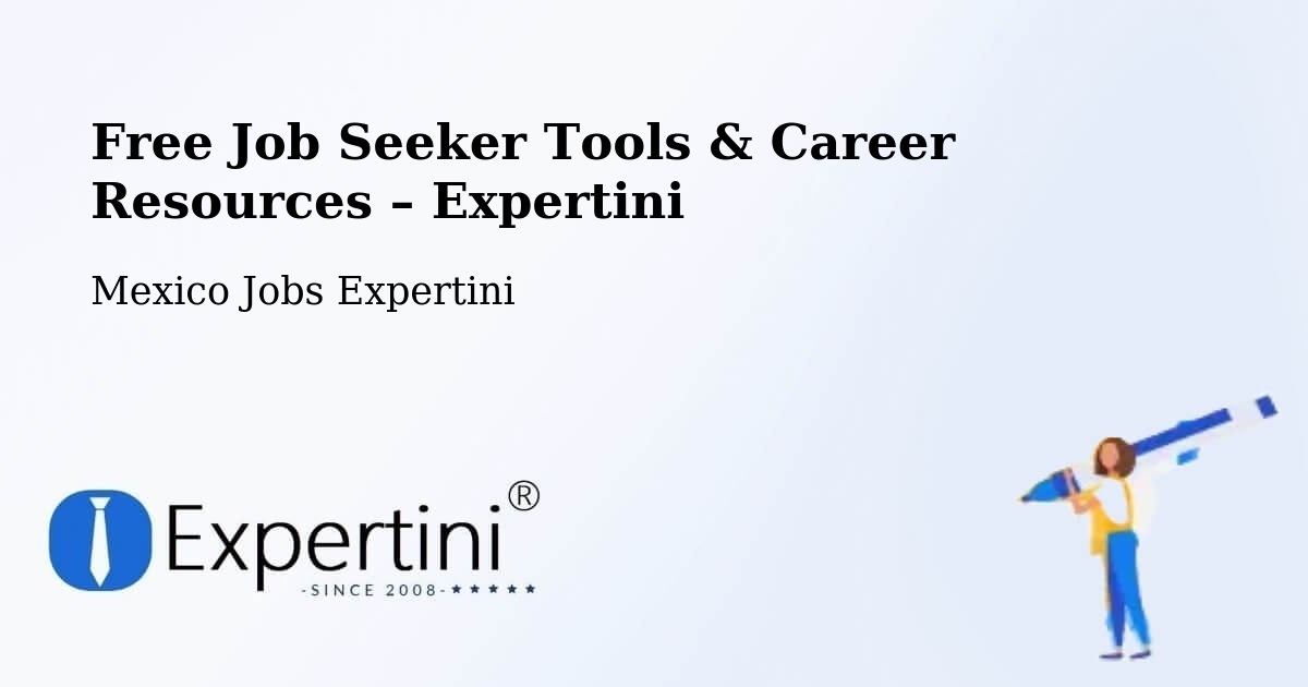 Free Job Seeker Tools & Career Resources – Culiacán - Culiacán, Mexico Jobs Expertini