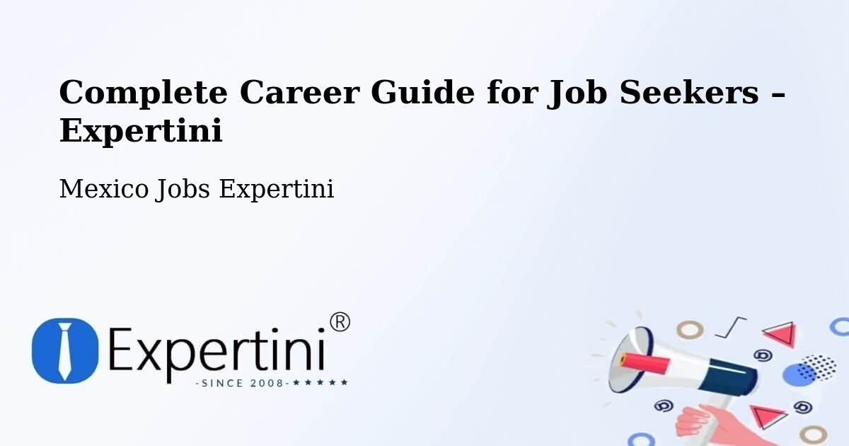 Career Guide for Job Seekers – Culiacán - Culiacán, Mexico Jobs Expertini