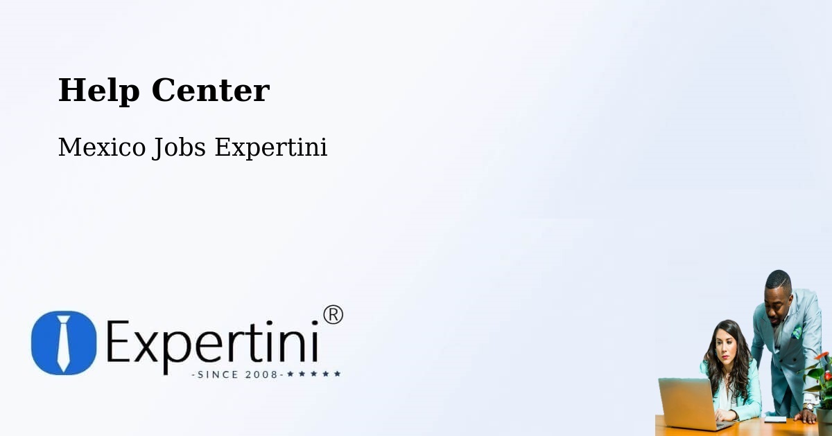 Help Center – Culiacán - Mexico Jobs Expertini