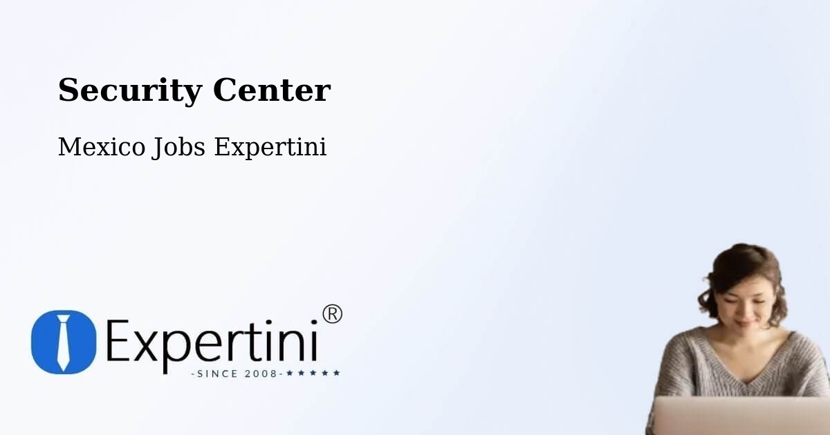 Security & Compliance – Culiacán - Mexico Jobs Expertini